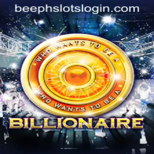 Billionaire: An In-Depth Look at the Exciting World of BEEPH SLOTSLOGIN