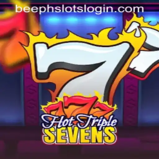 Unveiling HotTripleSevens: A Riveting Experience in the World of Slots with BEEPH SLOTSLOGIN