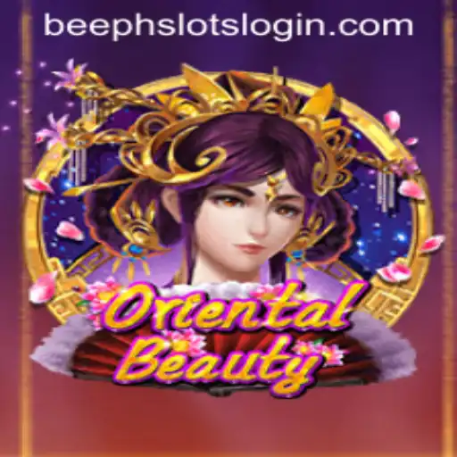 Explore the Enchanting World of OrientalBeauty and the Excitement of BEEPH SLOTSLOGIN